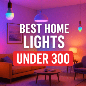 Best Top 7 Home lights Under 300 For your Bedroom in India [2024] Tested and verified
